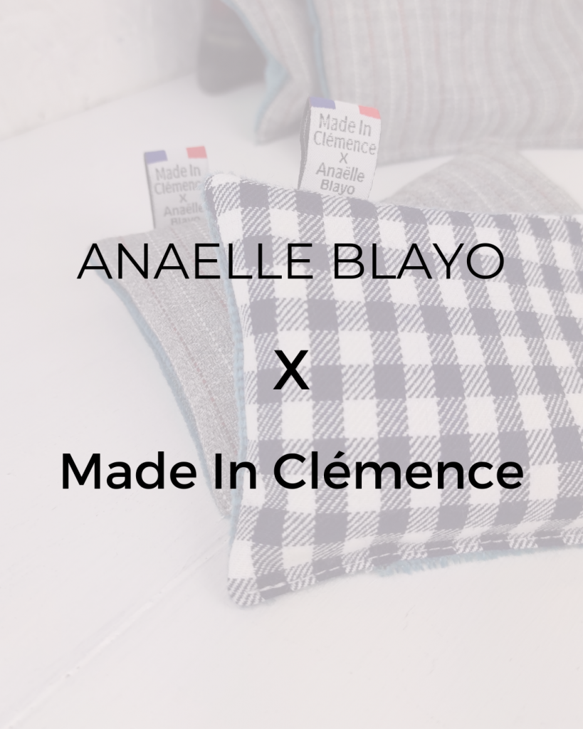 collaboration anaelle blayo made in clemence